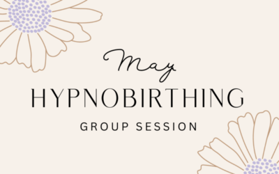 May Hypnobirthing Group Session